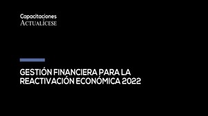 Gestión financiera para la reactivación económica 2022