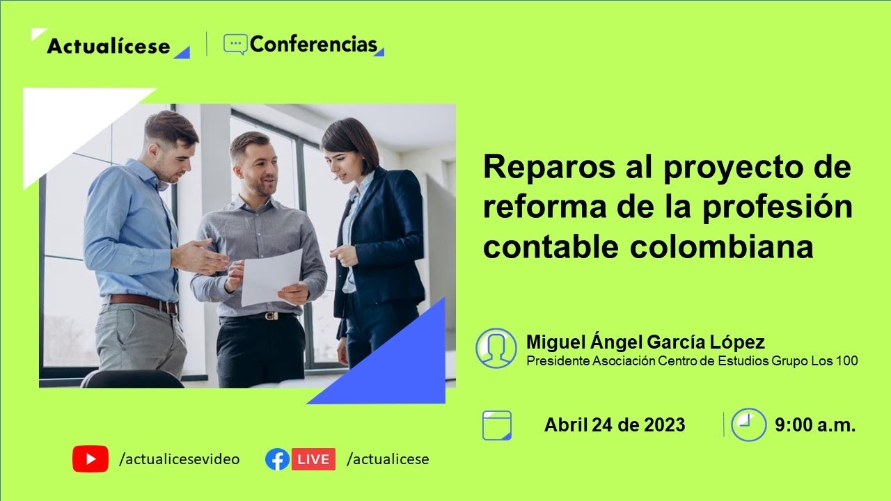 Conferencia: Reparos al proyecto de reforma de la profesión contable colombiana
