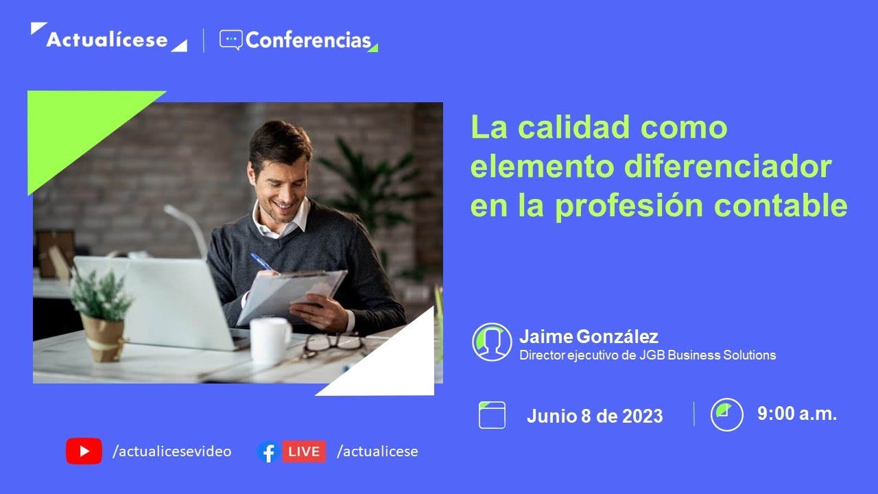 Conferencia: Gestión de calidad como elemento diferenciador en la profesión contable