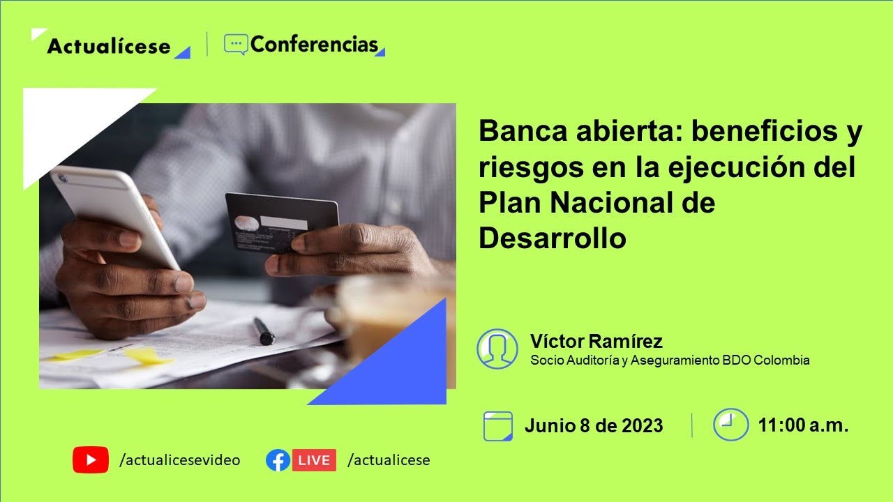 Conferencia: Banca abierta: beneficios y riesgos en la ejecución del PND