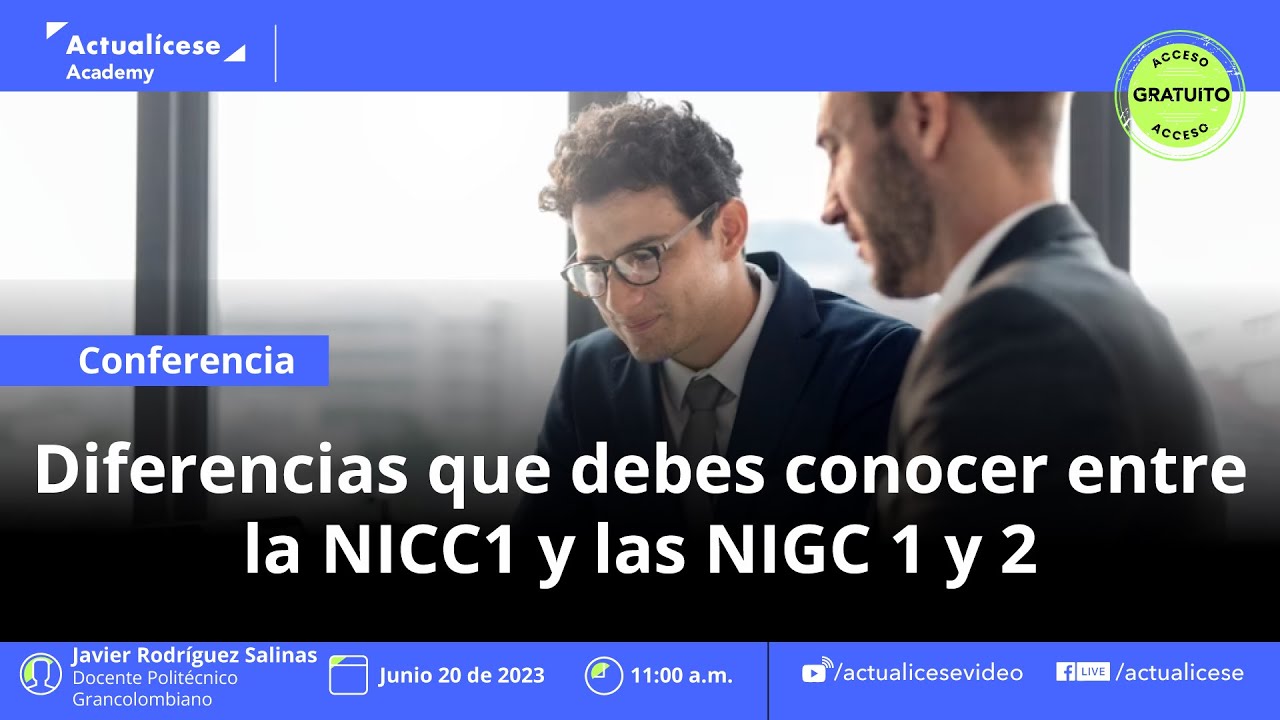 Conferencia: Diferencias que debes conocer entre la NICC 1 y las NIGC 1 y 2