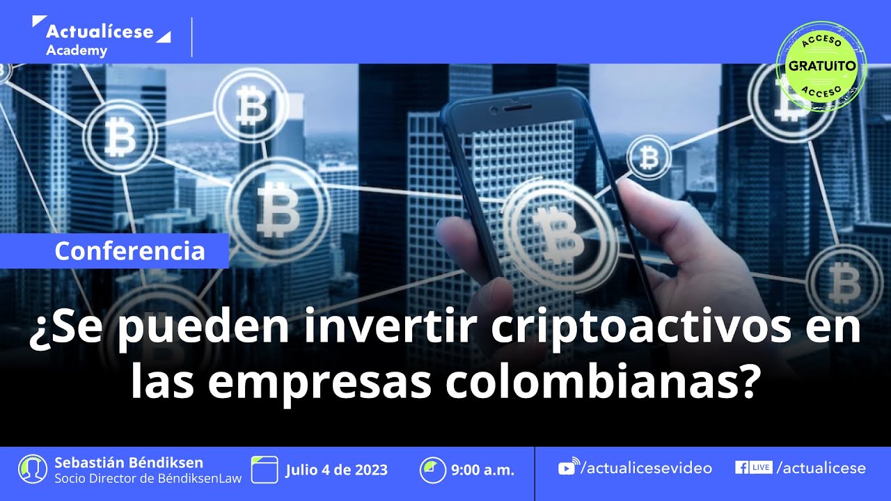 Conferencia: ¿Se pueden invertir criptoactivos en las empresas colombianas?