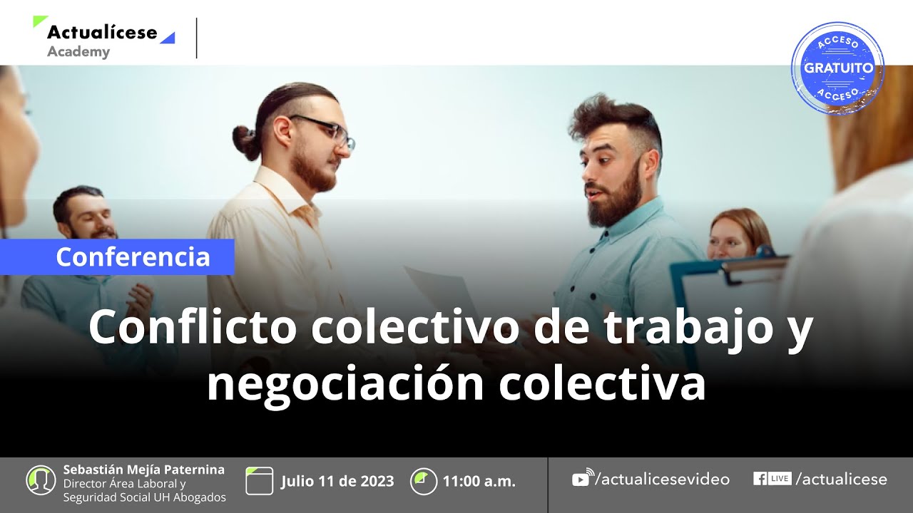 Conferencia: Conflicto colectivo de trabajo y negociación colectiva