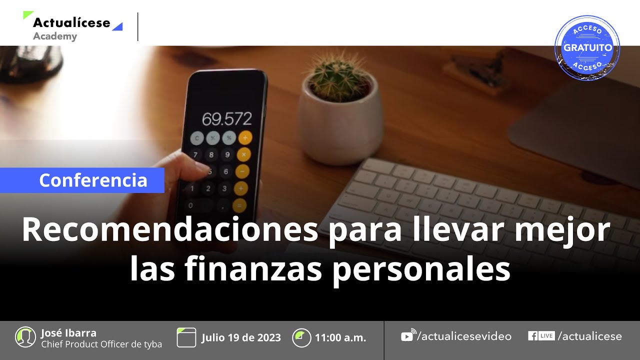 Conferencia: Recomendaciones para llevar mejor las finanzas personales