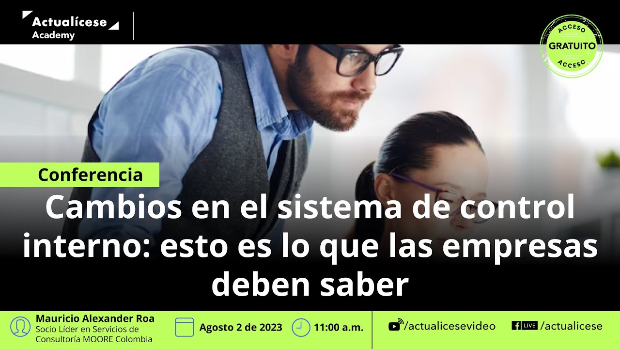 Conferencia: Cambios en el sistema de control interno: esto es lo que las empresas deben saber