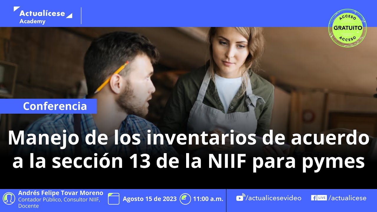 Conferencia: Inventarios según la sección 13 de la NIIF para pymes