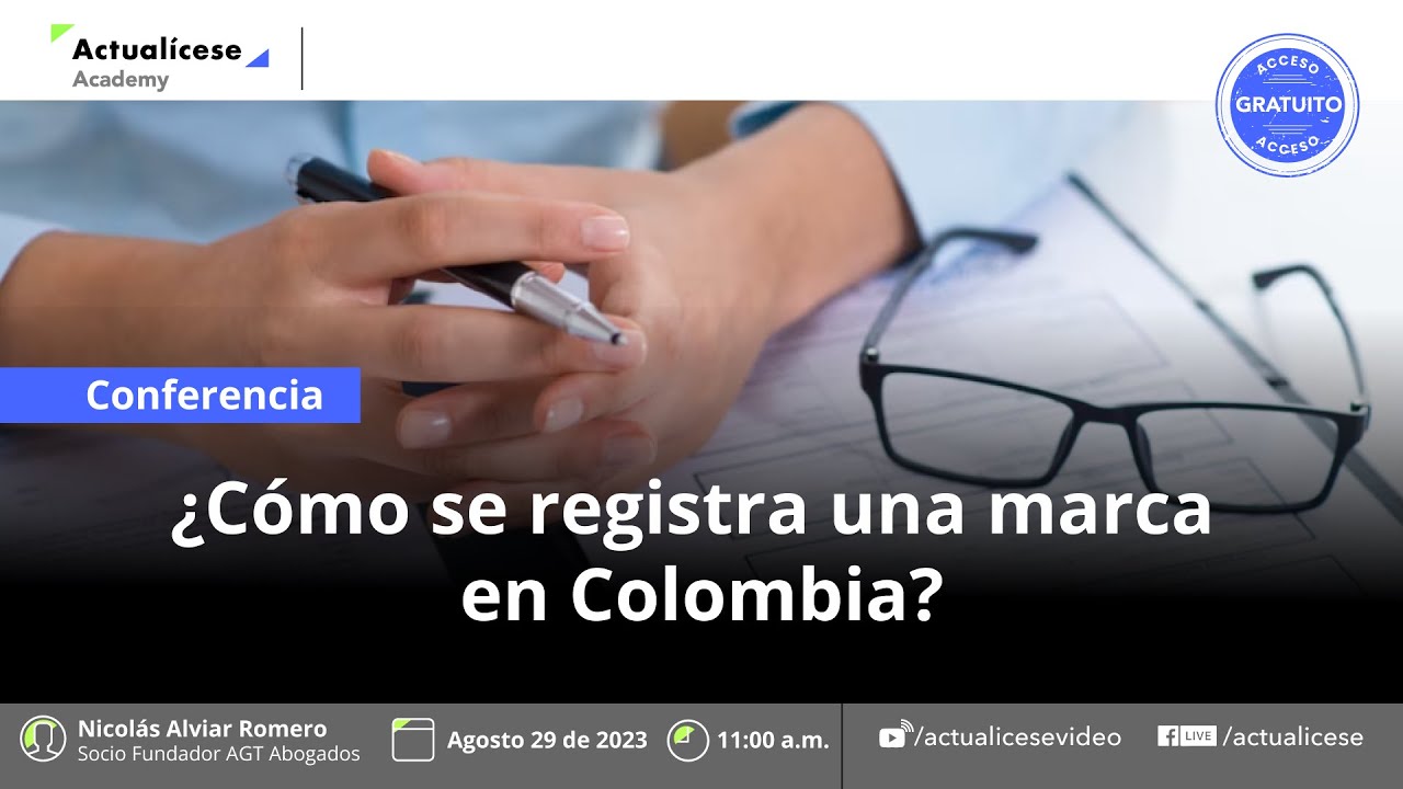 Conferencia: ¿Cómo se registra una marca en Colombia?